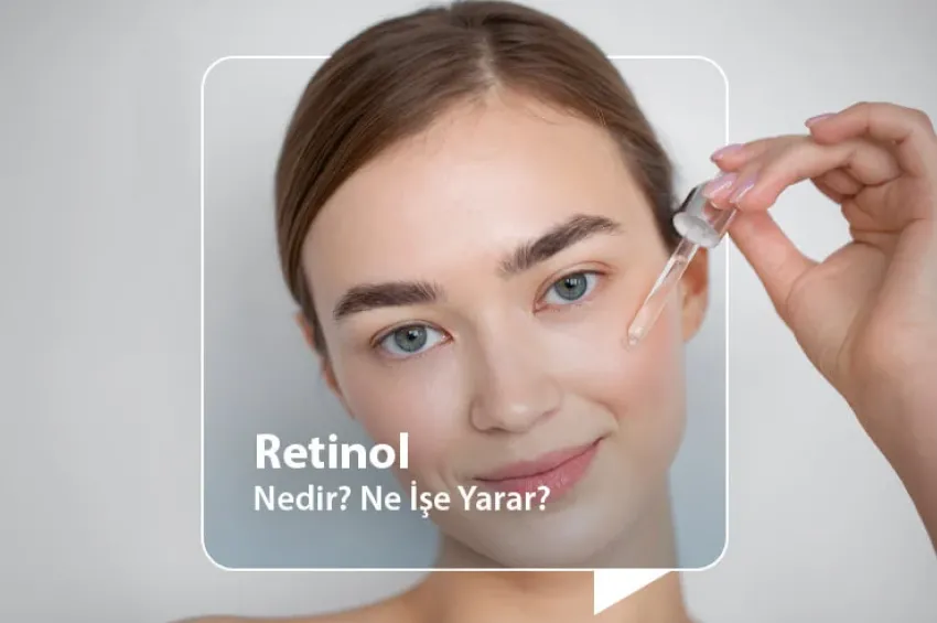 Retinol: Yaşlanmaya Karşı Güçlü Ama Akıllı Kullanılması Gereken Bir Asit